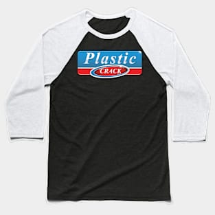 plastic crack Baseball T-Shirt
